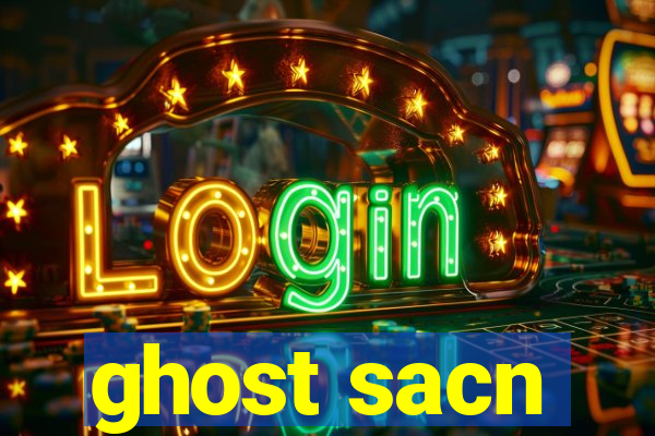 ghost sacn